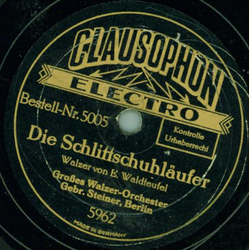 Groes Walzer-Orchester, Gebr. Steiner, Berlin - Die Schlittschuhlufer / Frhlingskinder