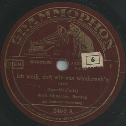 Willi Schneider, Bariton - Ich wei, da wir uns wiedersehn / Schwalbenlied