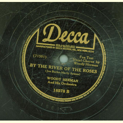 Woddy Hermann - Do nothin till you hear from me / By the river of the roses