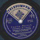 Groes Blas-Orchester, Dirigent: Carl Woitschach - Pepita...