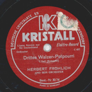 Herbert Frhlich - Drittes Walzer-Potpourri Teil I und II