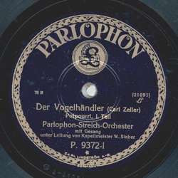 Parlophon-Streich-Orchester: Kapellmeister W. Sieber - Der Vogelhndler, Potpourri Teil I und II