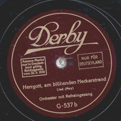 Orchester mit Refraingesang - Rosestock, Holderblt / Herrgott, am blhenden Neckarstrand