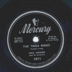 Dick Jurgens - Its a hundred one / Yak tidda bingo