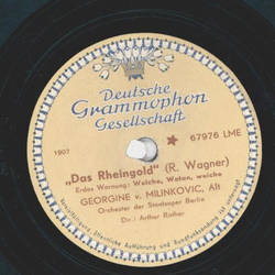 Georgine v. Milinkovic - Das Rheingold / Der Evangelimann