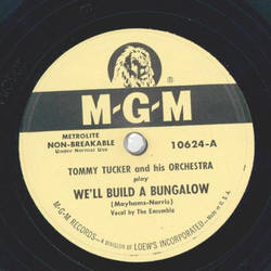 Tommy Tucker - Well build a Bungalow / Out of a clear blue sky