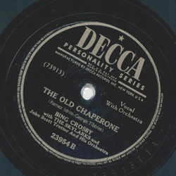 Bing Crosby - I do, do, do like you / The old Chaperone