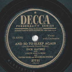 Dick Haymes - And so to sleep again / Long ago