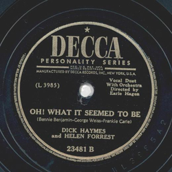 Dick Haymes - Give me a little Kiss, will you huh? / Oh! What it seemed to be