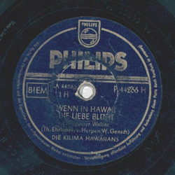 Die Kilima Hawaiians - Wenn in Hawaii die Liebe blht / Sdsee, sing dein altes Lied fr mich