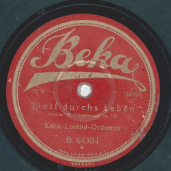 Edith-Lorand-Orchester - Flott durchs Leben / Wenn Rosen erwachen