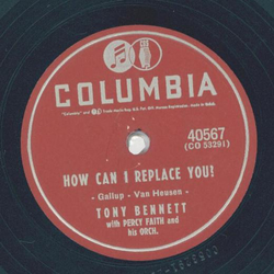 Tony Bennett - How can I replace you? / Tell me that you love me