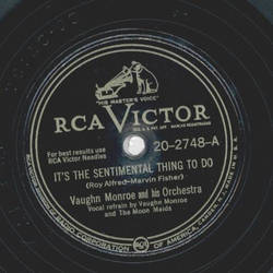 Vaughn Monroe - Its the Sentimental thing to do / Like we used to do