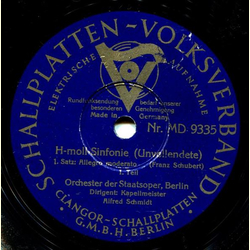 Orchester der Staatsoper, Berlin, Dirigent Kapellmeister Alfred Schmidt - H-Moll Sinfonie (Die Unvollendete) 1. Satz Teil I und II
