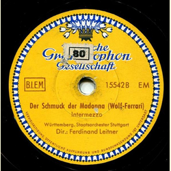 Württembergisches Staatsorchester Stuttgart - Notre Dame ( Franz Schmidt ), Zwischenspiel / Der Schmuck der Madonna ( Wolff-Ferrari ),  Intermezzo
