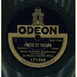 Grand Orchestre Symphonique sous la direction du Maestro Dajos Bela - Pote et Paysan, Ouvertre I / Ouvertre II