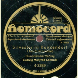 Ludwig Manfred Lommel (Humoristischer Vortrag) - Silvester in Runxendorf, I. Teil / II. Teil