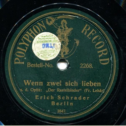 Erich Schrader / Alfred Kase - Wenn zwei sich lieben, aus Der Rastelbinder (Lehr) / Auch ich war ein Jngling, aus Der Waffenschmied