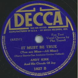 Andy Kirk and his clouds of joy - Whats mine is yours / It must be true