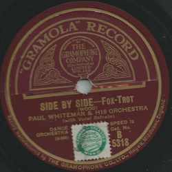 Paul Whiteman & his Orchestra / Nat Shilkret and his Orchestra - Side by side / Fifty million frenchmen cant be wrong
