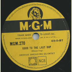 George Shearing Quintett - Good to the last bop / You are...