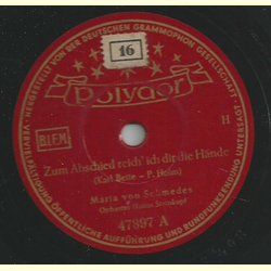 Maria von Schmedes - Zum Abschied reich ich dir die Hände...