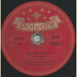 Friedel Hensch und die Cyprys - Die Frsterlieserl / Ein...