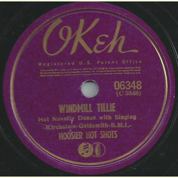 Hoosier Hot Shots - Windmill Tillie / Hes a Hillbilly Gaucho