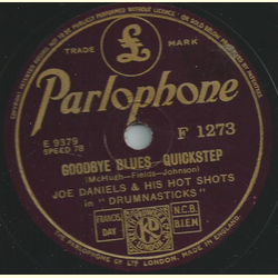 Joe Daniels & his hot shots - Goodbye Blues / Some of...