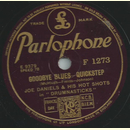 Joe Daniels & his hot shots - Goodbye Blues / Some of...