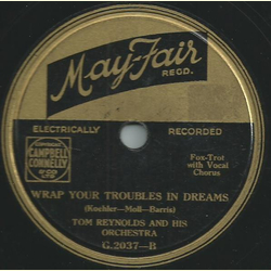 Jack Locke and his Orchestra / Tom Reynolds and his Orchestra - Just one more chance / Wrap your troubles in dreams
