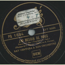 Ray Ventura & son Orchestre - Jai besoin de vous /Ah!...