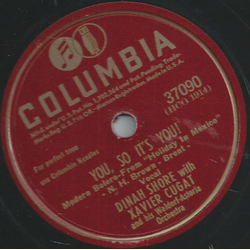 Dinah Shore with Xavier Cugat und sein Orchester - Ill never love again / You, so its you!