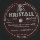 Kristall-Orchester - Die Mhle im Schwarzwald / Die...