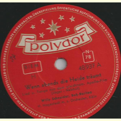 Willy Schneider, Ba-Bariton - Wenn abends die Heide...