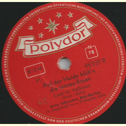 Willy Schneider, Ba-Bariton - Wenn abends die Heide trumt / Auf der Heide blhn die letzten Rosen