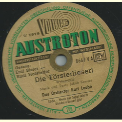 Erni Bieler / Rudi Hofstetter - Die Försterlieserl / Wenn...