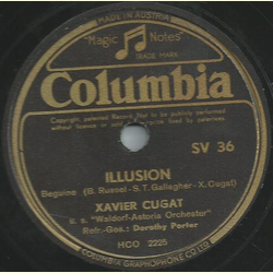 Xavier Cugat und sein Waldorf-Astoria  Orchester, Refrain: Dorothy  Porter - Illusion / Muchachita