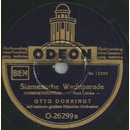 Otto Dobrindt - Siamesische Wachtparade / Des Negers Traum