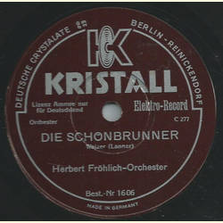 Herbert Fröhlich-Orchester - Rosen aus dem Süden / Die Schönbrunner
