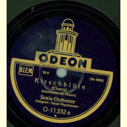 Scala-Orchester; Oscar Mayrhauser - Kirschblüte / Roter Mohn