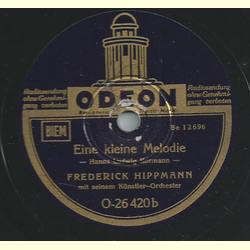 Frederick Hippmann m. s. Knstler-Orchester - Phantastische Serenade / Eine kleine Melodie