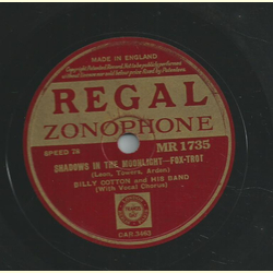 Billy Cotton - Shadows In the Moonlight / On the Good...