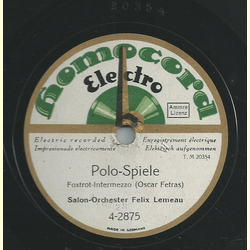 Salon-Orchester Bergowsky / Salon-Orchester Felix Lemeau - Marionetten-Wachtparade / Polo-Spiele