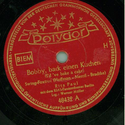 Rita Paul - Bobby, back einen Kuchen / Ja, meine Schwester