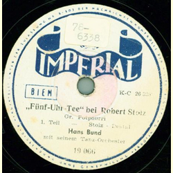 Hans Bund mit seinem Tanz-Orchester - Fnf-Uhr-Tee bei Robert Stolz