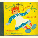 Raggedy Anns Sunny Songs by Frank Luther ( 3 Platten)