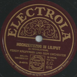 Ferdy Kaufmann und sein Orchester - Hochzeitszug in Liliput / Grossmtterchen