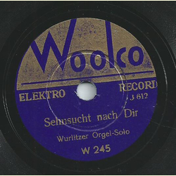 Wurlitzer Orgel-Solo / Tanz-Orchester mit Refraingesang - Sehnsucht nach dir / Liebe kommt einmal