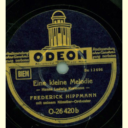 Frederick Hippmann m. s. Knstler-Orchester - Phantastische Serenade / Eine kleine Melodie